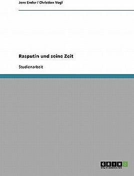Rasputin und seine Zeit