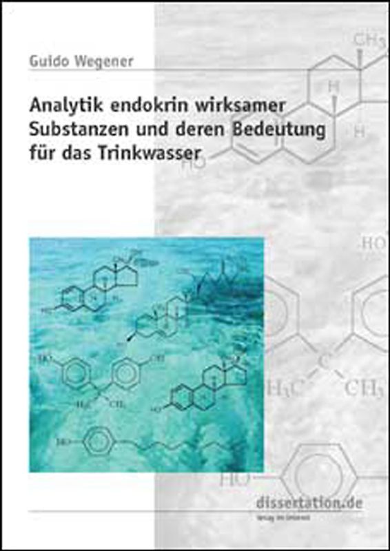 Analytik endokrin wirksamer Substanzen und deren Bedeutung für das Trinkwasser