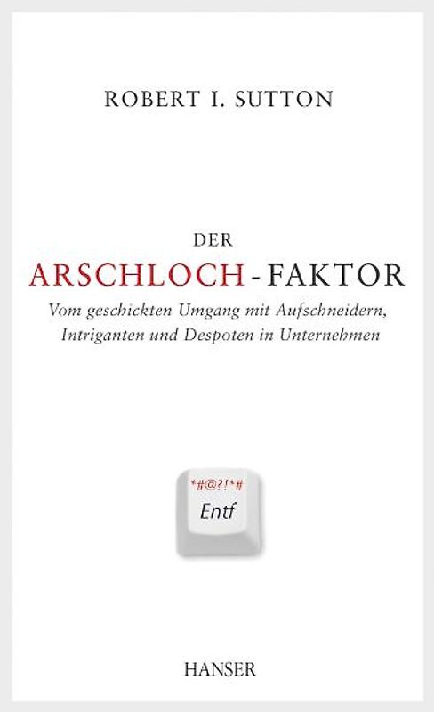 Der Arschloch-Faktor