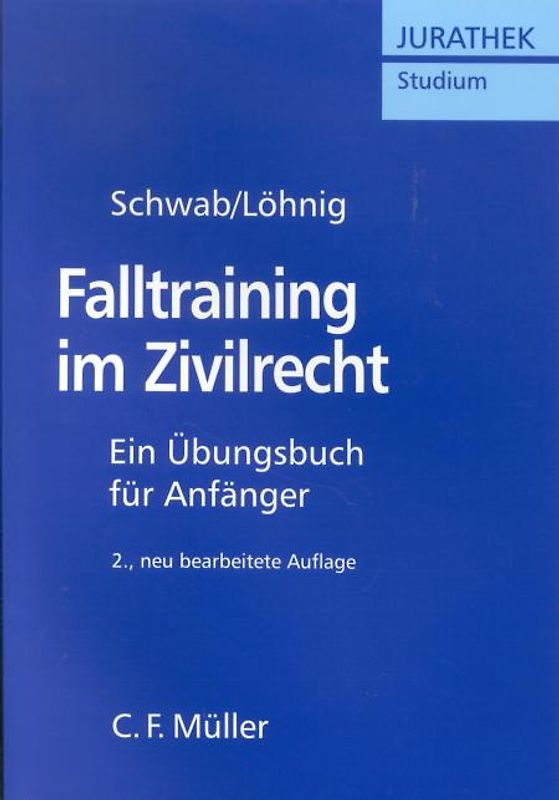 Falltraining im Zivilrecht. Ein Übungsbuch für Anfänger