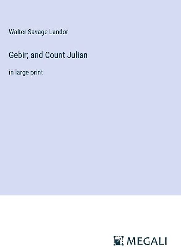 Gebir; and Count Julian