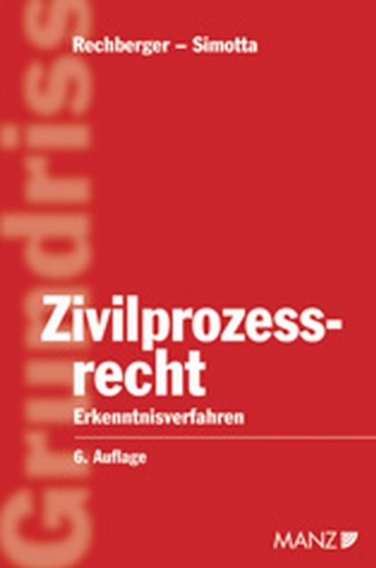 Grundriss des österreichischen Zivilprozessrechts