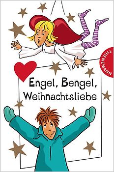 Engel, Bengel, Weihnachtsliebe