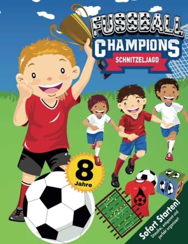 Fußball Schatzsuche Schnitzeljagd Kindergeburtstag ab 8 Jahre: Fußballakademie: Erlebe eine kreative Schatzsuche mit Tischfußball-Kickerarena, Bewegungswürfel und mehr!