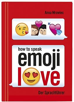 How to speak Emoji: LOVE