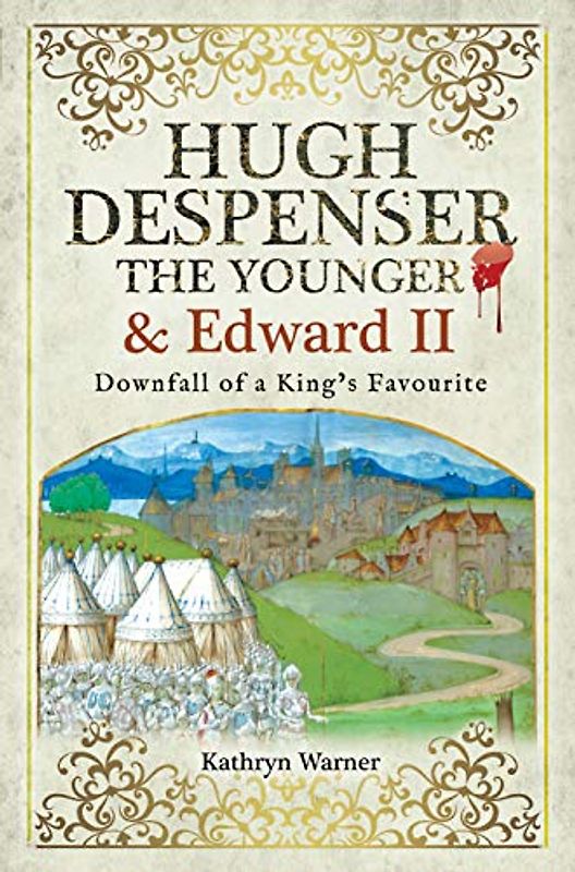 Hugh Despenser the Younger and Edward II