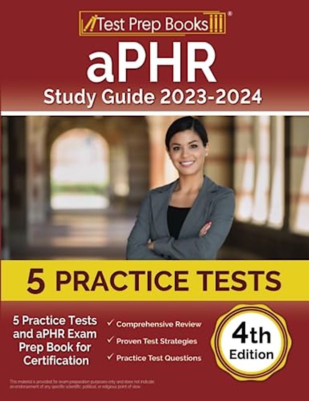 aPHR Study Guide: Practice Tests and aPHR Exam Prep Book for Certification [4th Edition]