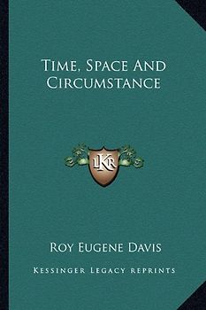 Time, Space and Circumstance