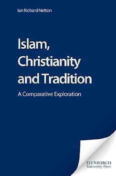 Islam, Christianity and Tradition