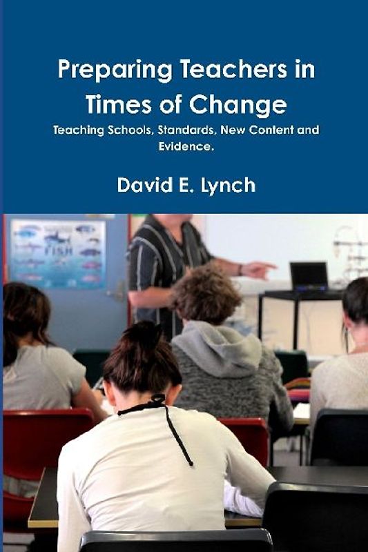 Preparing Teachers in Times of Change
