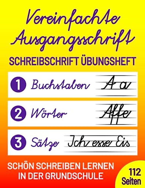 Schreibschrift Übungsheft Klasse 1, 2 und 3: Vereinfachte Ausgangsschrift (VA) - Schön Schreiben lernen in der Grundschule