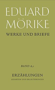 Werke und Briefe. Historisch-kritische Gesamtausgabe. Pflichtfortsetzung / Erzählungen