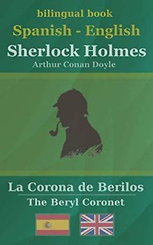 Sherlock Holmes - La Corona de Berilos (bilingual Spanish-English, Band 3)