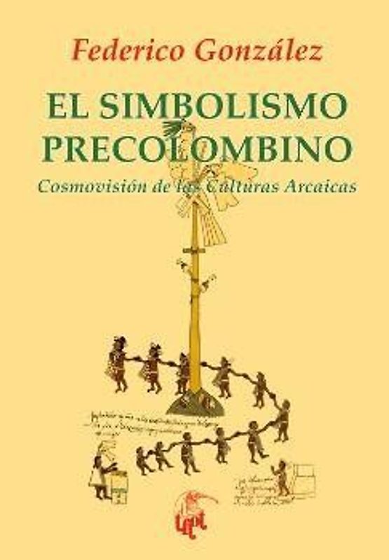 El simbolismo precolombino : redescubrir América