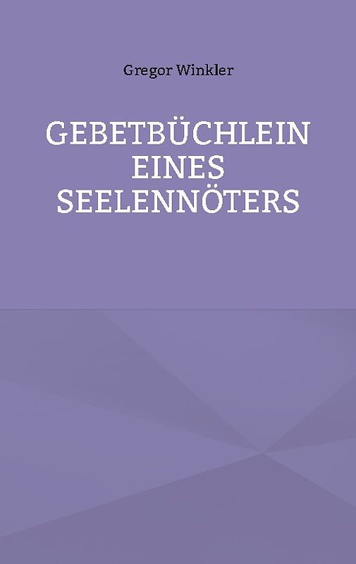 Gebetbüchlein eines Seelennöters