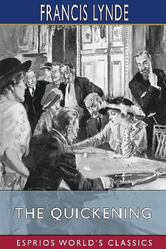 The Quickening (Esprios Classics)