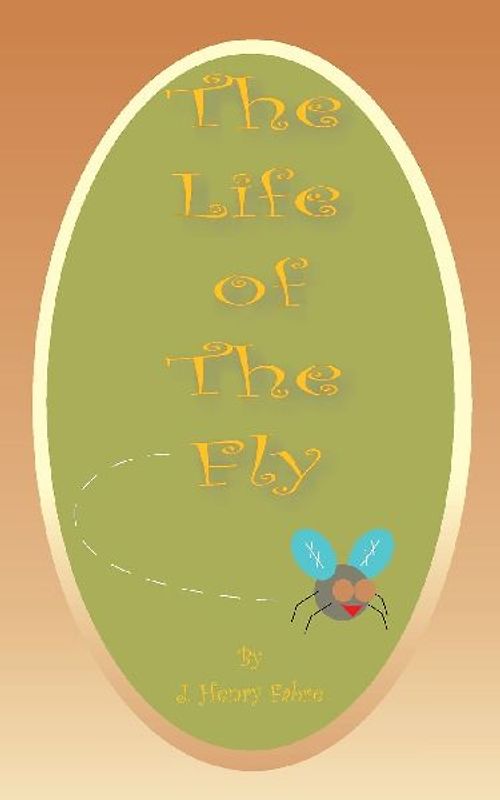 The Life of the Fly