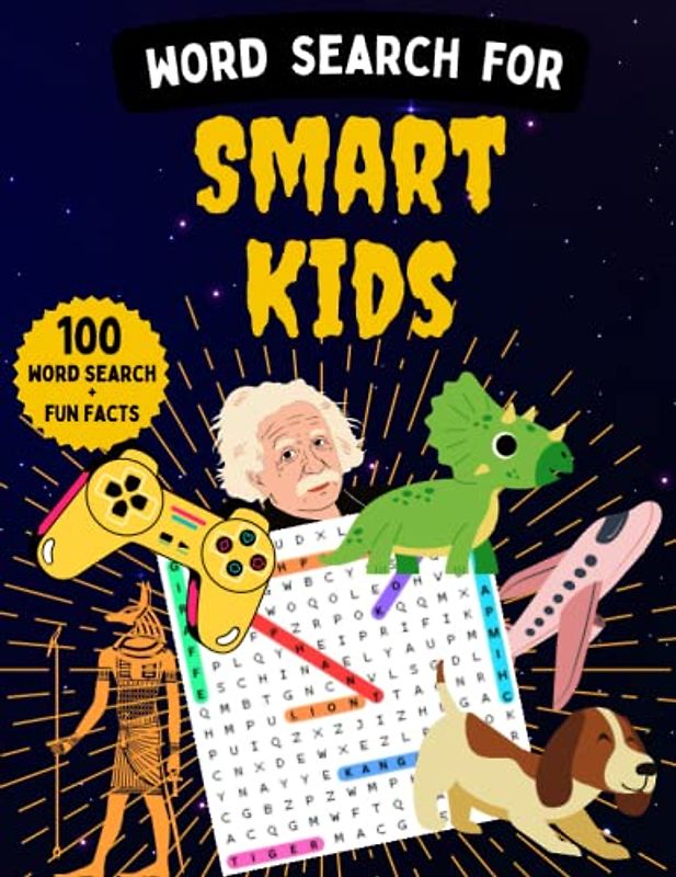 Word Search for Smart Kids Ages 10-12: 100 Word Find Puzzles with Super Fun and interesting Facts about science, animals, food, car and many more