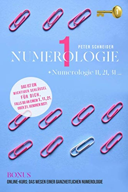 Numerologie 1: + Numerologie 11, 21, 31 ...