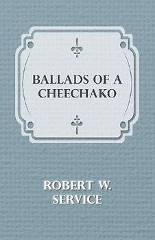 Ballads of a Cheechako