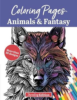 Coloring Pages: Animals & Fantasy — Journaling Edition