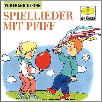 Wolfgang Hering - Spiel-Lieder mit Pfiff