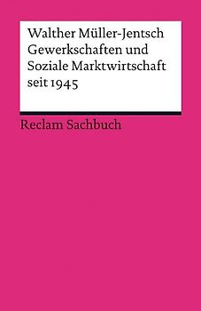 Gewerkschaften und Soziale Marktwirtschaft seit 1945
