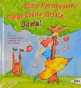 Eine Prinzessin trägt keine Brille. Basta!