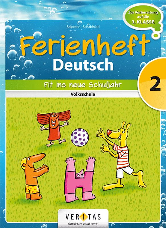 Ferienheft Deutsch 2. Volksschule. Fit ins neue Schuljahr