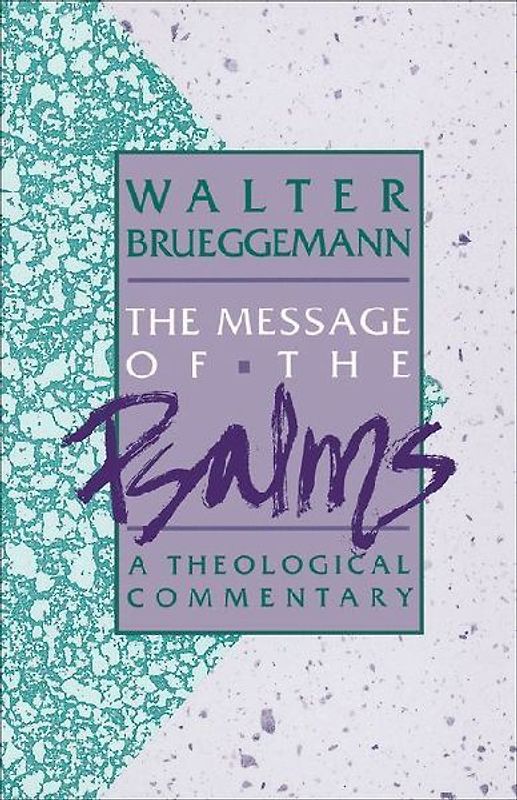 The Message of the Psalms