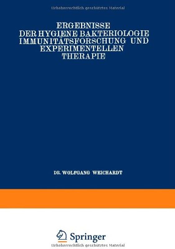 Ergebnisse der Hygiene Bakteriologie Immunitätsforschung und Experimentellen Therapie