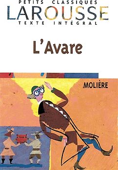 Petits Classiques Larousse - Nouvelle Série / L'Avare