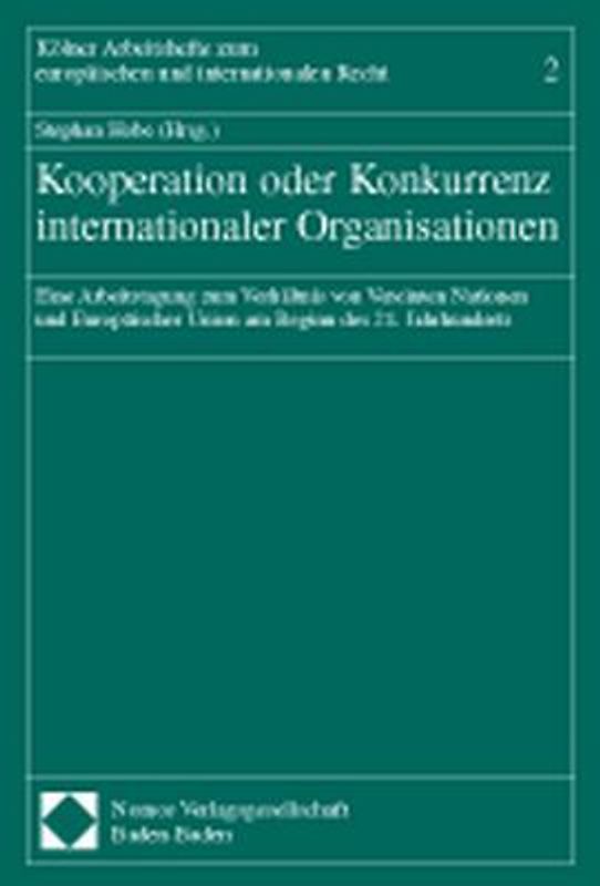 Kooperation oder Konkurrenz internationaler Organisationen
