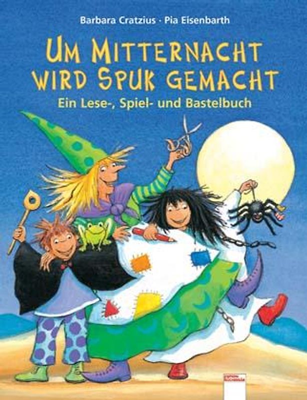 Um Mitternacht wird Spuk gemacht. Ein Lese-, Spiel- und Bastelbuch