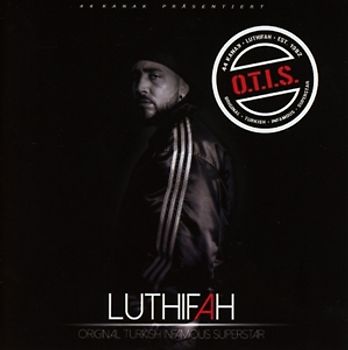 Luthifah - O.T.I.S.(Original Turkish Infamous Superstar)