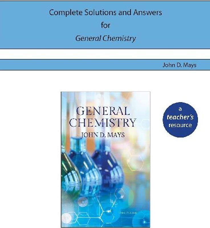 Complete Solutions and Answers for General Chemistry