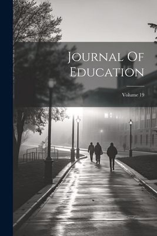 Journal Of Education; Volume 19