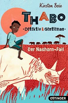 Thabo. Detektiv & Gentleman 1. Der Nashorn-Fall