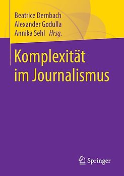 Komplexität im Journalismus