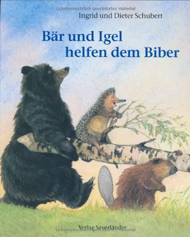 Bär und Igel helfen dem Biber