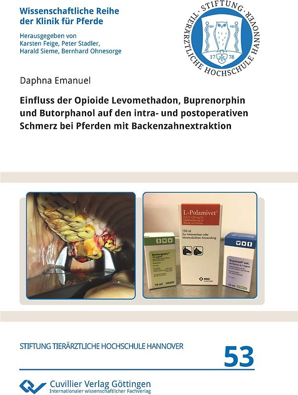 Einfluss der Opioide Levomethadon, Buprenorphin und Butorphanol auf den intra- und postoperativen Schmerz bei Pferden mit Backenzahnextraktion
