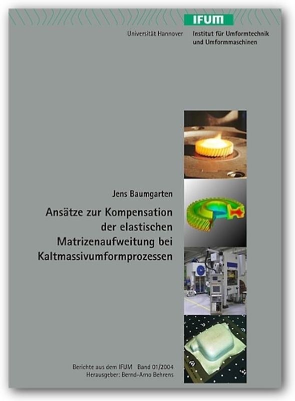 Ansätze zur Kompensation der elastischen Matritzenaufweitung bei Kaltmassivumformprozessen
