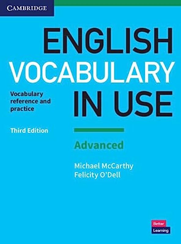 English Vocabulary in Use Advanced. Third Edition. Book with Answers.: Vocabulary Reference and Practice