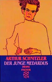 Der junge Medardus. Dramen 1909