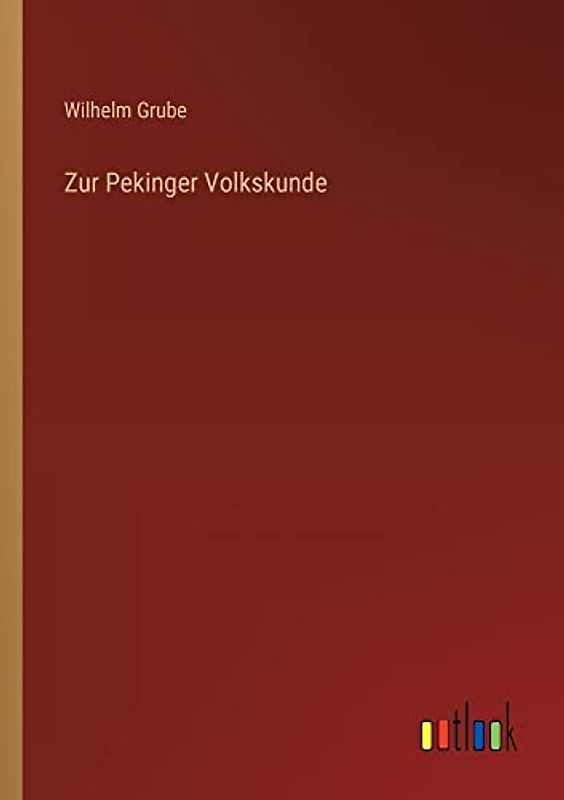 Zur Pekinger Volkskunde