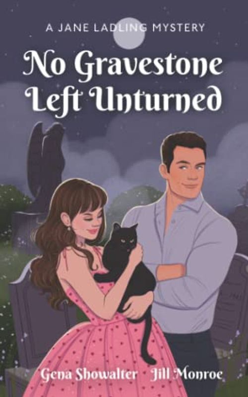 No Gravestone Left Unturned: A Jane Ladling Mystery