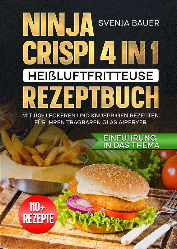 Ninja CRISPi 4 in 1 Heißluftfritteuse Rezeptbuch