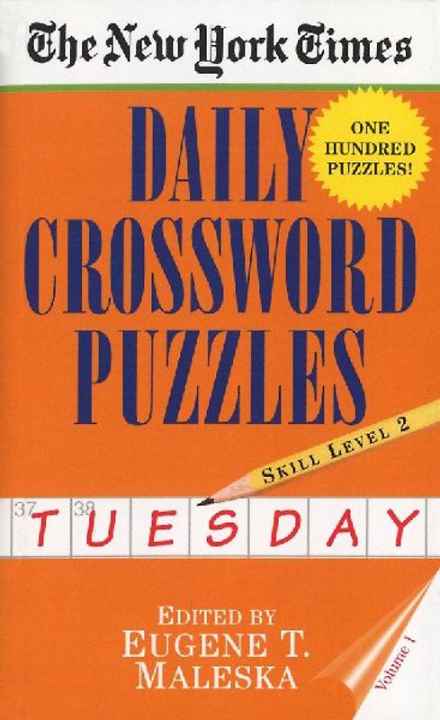 New York Times Daily Crossword Puzzles (Tuesday), Volume I: 1 - Nyt