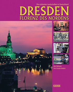 Dresden - Florenz des Nordens