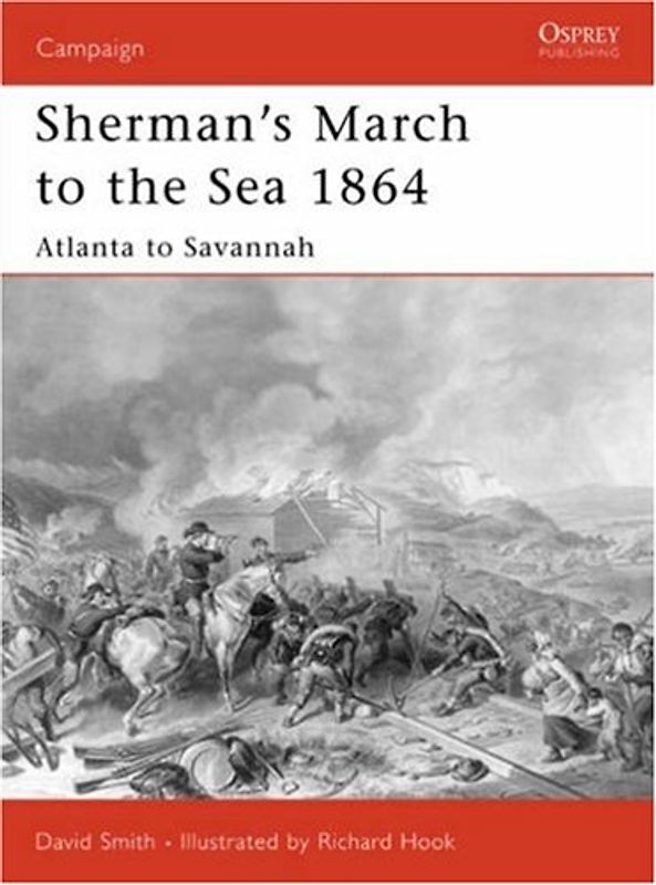 Sherman's March to the Sea 1864: Atlanta to Savannah (Campaign)